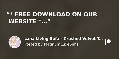Lana Living Sofa Crushed Velvet Texture Platinumluxesims On Patreon