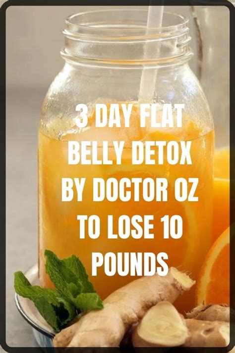 3 Day Flat Belly Detox By Doctor 0z To Lose 10 Pounds Inibeauty