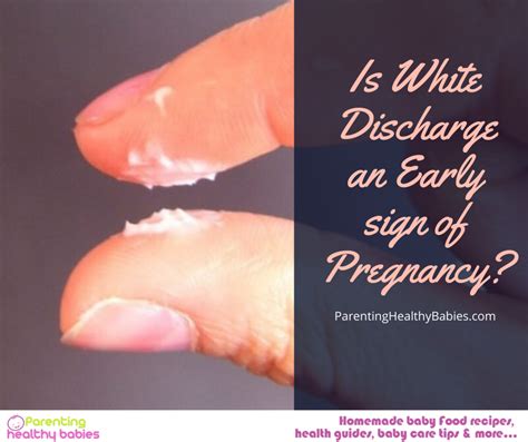 What Does Milky White Discharge Mean In Early Pregnancy Normal Vaginal Discharge During