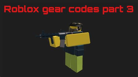 Roblox Gear Codes 3 Youtube