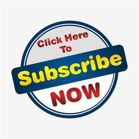 Subscribe Now Subscription Now Button Png And Vector With