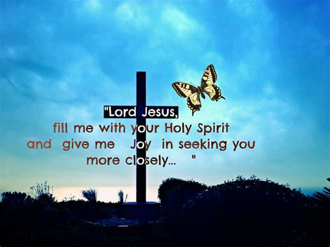 Give Me Joy The Holy Spirit Is Gods T To Us To E Flickr