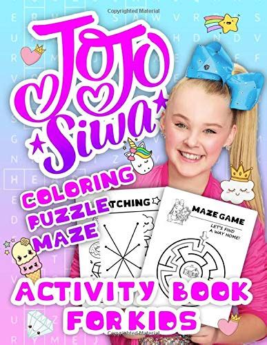 Jojo Siwa Activity Book For Kids An Incredible Activity Book For Kids