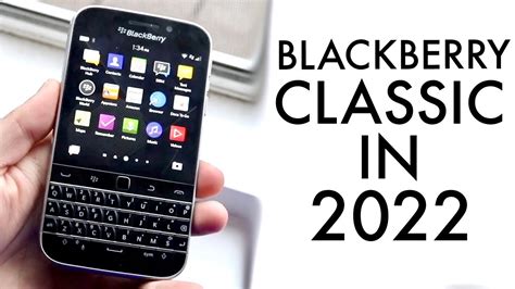 Blackberry Classic In 2022 Still Worth Buying Review YouTube