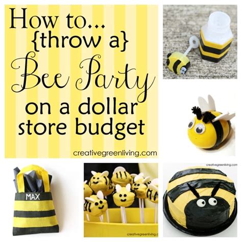How To Throw A Bee Party On A Dollar Store Budget Creative Green Living