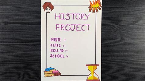 History File Decoration Design History Project Cover Page Design