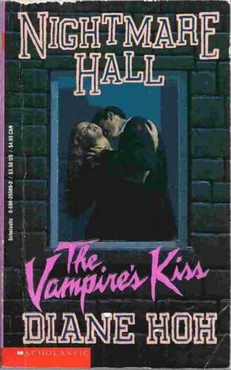 The Vampire S Kiss Nightmare Hall Book 22 By Diane Hoh Gothic
