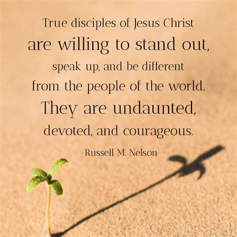 True Disciples Of Jesus Christ Are Willing To Stand Out Speak Up And