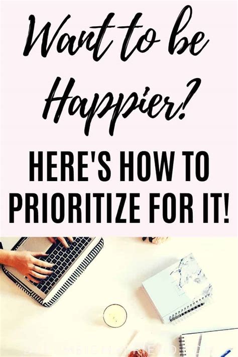 Prioritizing Tasks 10 Secret Tips To Prioritize For A Happier Life