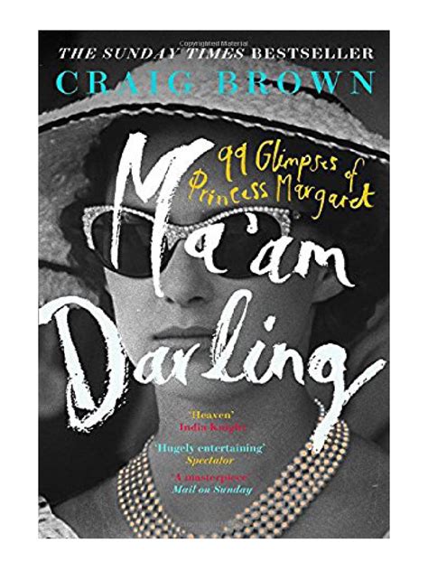 Maam Darling 99 Glimpses Of Princess Margaret Craig Brown Pdf