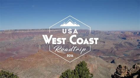 Usa West Coast Road Trip 2016 Youtube