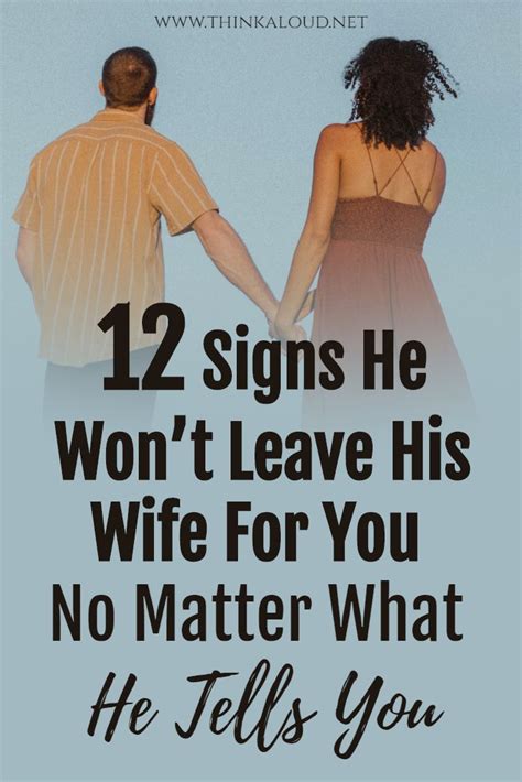 12 Signs He Wont Leave His Wife For You No Matter What He Tells You Married Men Who Cheat