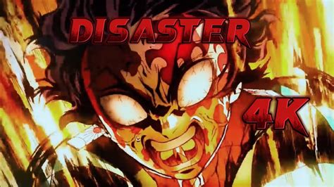Demon Slayer Kimetsu No Yaiba 4k Amv Disaster Youtube