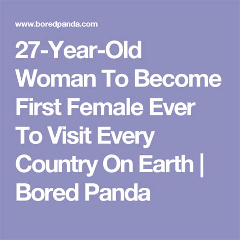 27 Year Old Woman To Become First Female Ever To Visit Every Country On Earth 27 Years Old