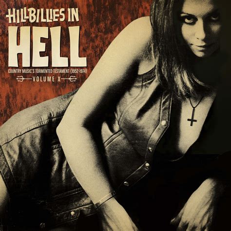 Hillbillies In Hell Volume X Light In The Attic Records