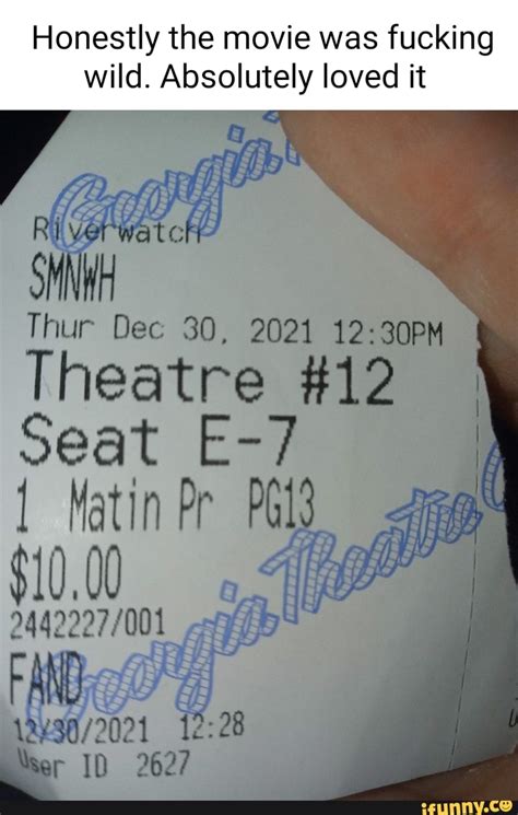 honestly the movie was fucking wild absolutely loved it ri verwatels thur dec 30 2021 theatre