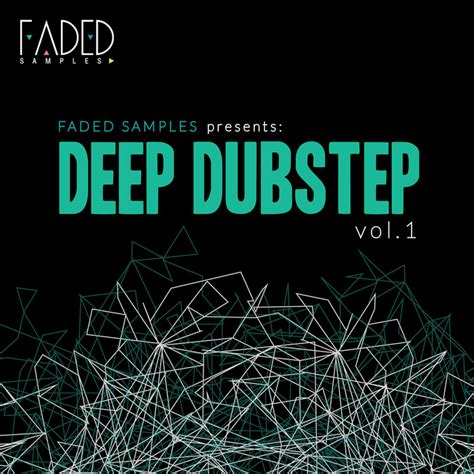 Faded Samples Deep Dubstep Vol 1 Sample Pack Wav At Juno Download