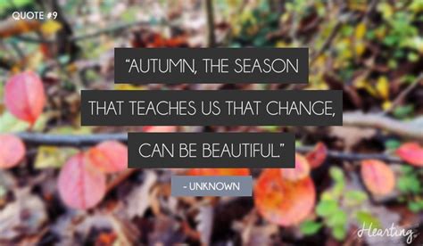 Quoting 9 Autumn The Season That Teaches Us That Change Can Be