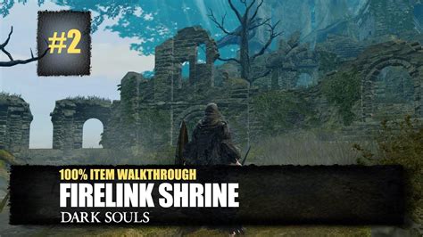 Firelink Shrine All Items Walkthrough Dark Souls Remastered Youtube