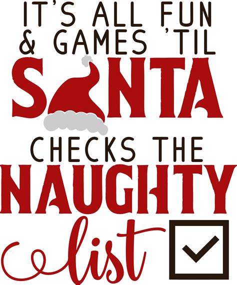 Its All Fun And Games Until Santa Checks The Naughty List Etsy