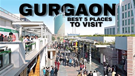 Top 5 Places To Visit In Gurgaon Youtube