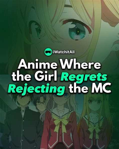 13 Anime Where The Girl Regrets Rejecting The Mc Ranked Iwa