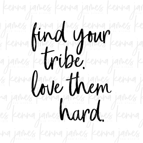 Find Your Tribe Love Them Hard Svg Tribe Svg Love Svg Etsy