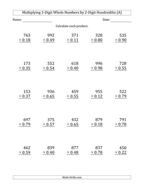5th grade multiplying decimals worksheets, including multiplying decimals by decimals, multiplying multiplication of decimals. Multiplying 3-Digit Whole Numbers by 2-Digit Hundredths (A)