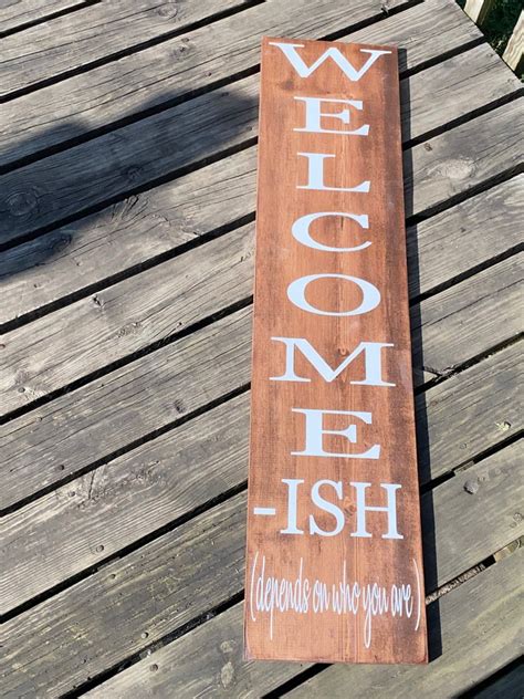 Welcome Ish Funny Welcome Sign Outdoor Sign Sarcastic Etsy