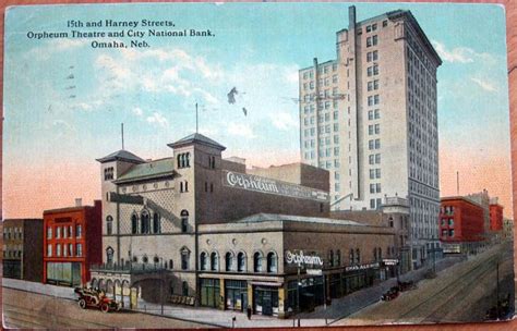 1913 Orpheum Theatre And City National Bank Omaha Ne Omaha Omaha