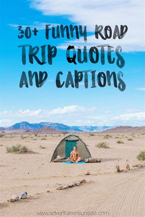 40 Funny Road Trip Quotes And Captions To Make You Laugh Road Trip