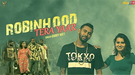 Robinhood Tera Yaar Garry Natt Desi Crew Full Video Latest Punjabi Song 2015 Youtube