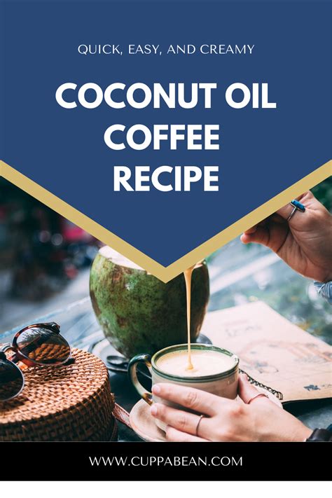Coconut Oil In Coffee 9 Health Benefits Drawbacks Recipe Cuppabean