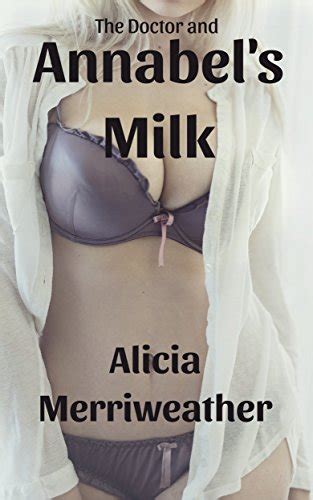 Amazon The Doctor And Annabels Milk An Enthusastic Hucow S MMF Romp