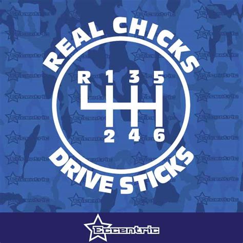 Real Chicks Drive Sticks Sticker Decal Vinyl Fck Jdm Illest Girl Illmotion Eccentric Mall