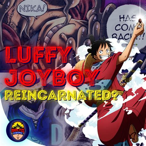 Joyboy Reincarnation Si Luffy Joyboy Reincarnation Si Luffy Bitin
