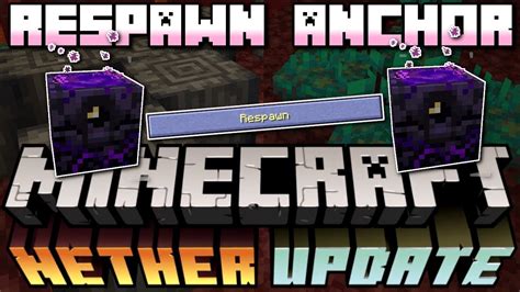 Minecraft Respawn Anchor And Nerfs Out Now 20w12a Nether Update