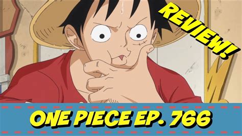 One Piece Anime Ep 766 Review Luffys Decision Youtube