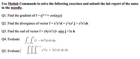Solved Use Matlab Commands To Solve The Following Exercises Chegg Com