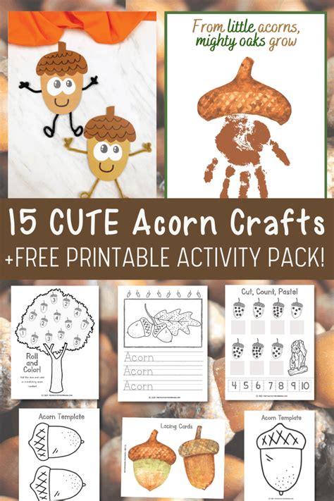 15 Adorable Acorn Crafts For Kids Free 8 Page Printable Pdf Activity