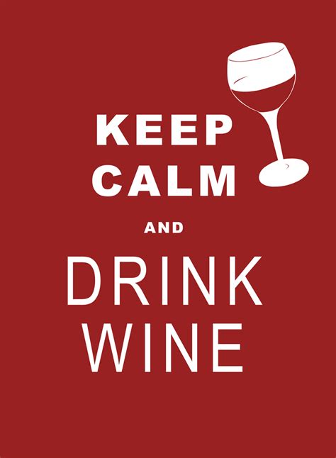 Keep Calm And Drink Wine 12 By H0shii On Deviantart