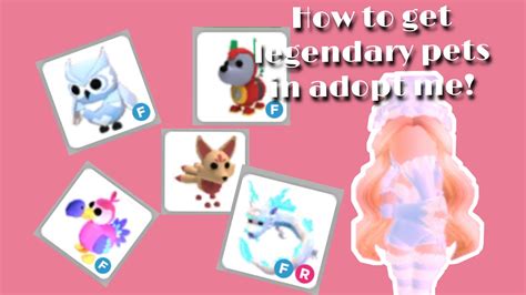 How To Get Legendary Pets In Adopt Me Youtube