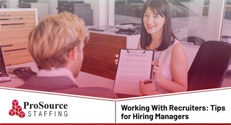 Working With Recruiters 10 Tips For Hiring Managers Prosource Staffing