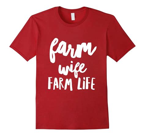 Funny Farm Wife Farm Life T Shirt For Female Farmers Love T Shirt
