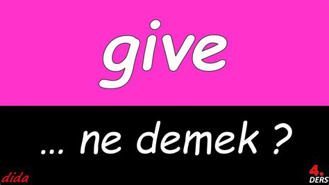 Give Ne Demek Youtube