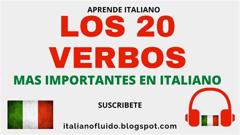 Aprende Italiano 20 Verbos Mas Importantes En Italiano Verbos En