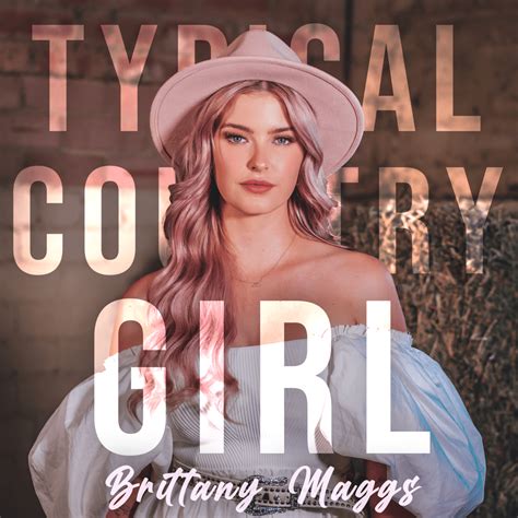 Brittany Maggs Typical Country Girl Lyrics Genius Lyrics