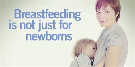 Breastfeeding Is Not Just For Newborns Ad Helps Normalize Extended