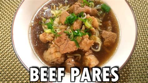 Beef Pares Recipe Beef Mami Filipino Street Food Youtube