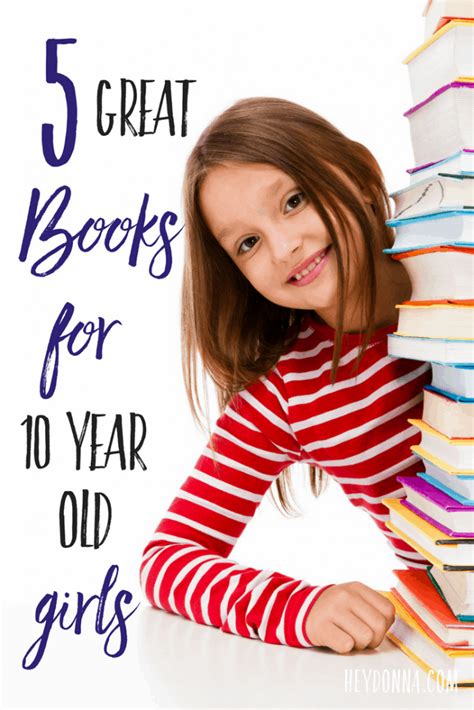 5 Great Books For 10 Year Old Girls And Boys Summer Edition Hey